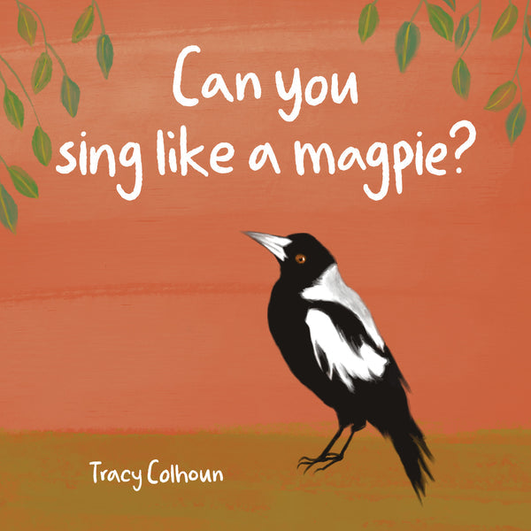 Can you Sing like a Magpie ?- Book by Red Parka