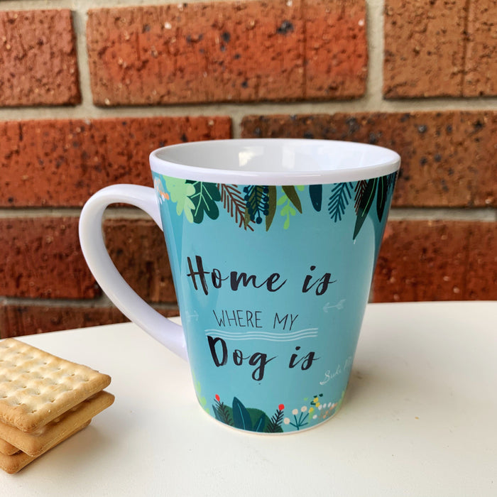 Suki McMaster Mug - Love My Dog Series : Home Is Where My Dog Is